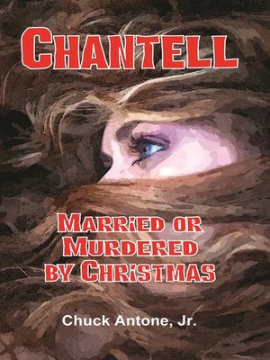 cover image of Chantell, Married or Murdered by Christmas